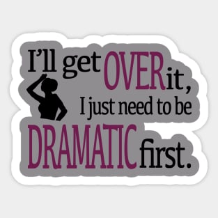 I'll get over it... Sticker